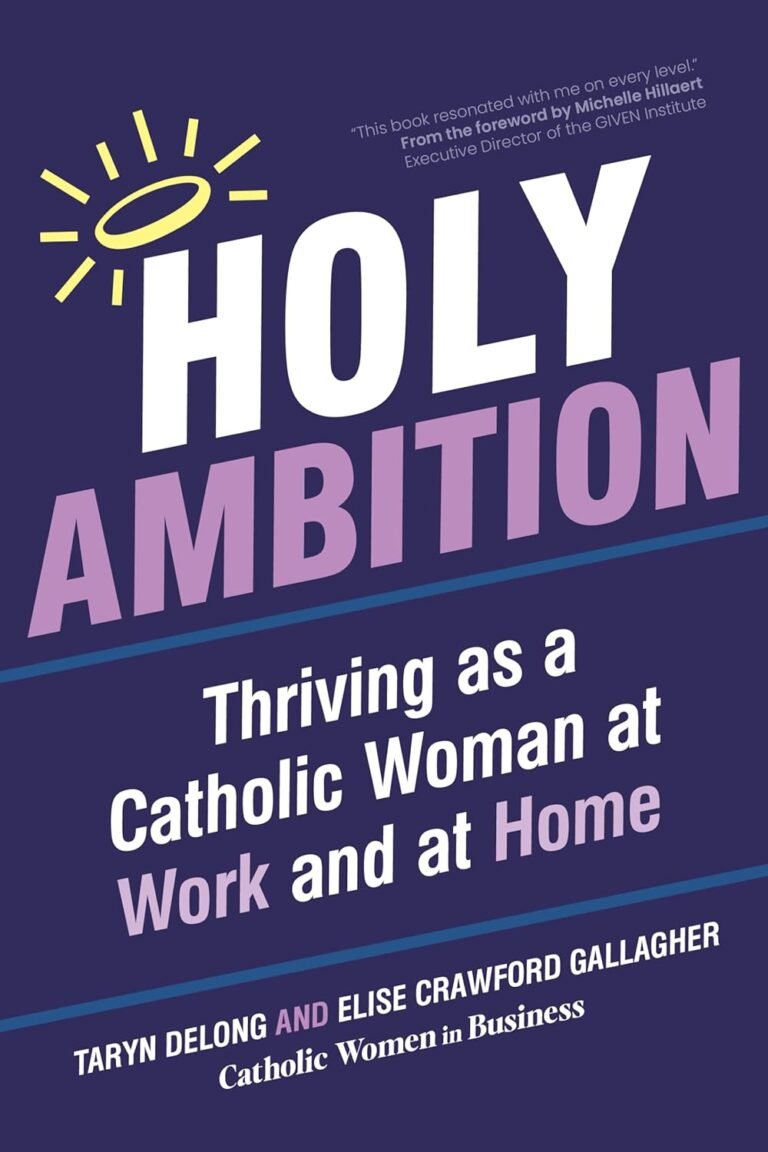 Leadership in Faith: Empowering Catholic Families at Work and Home