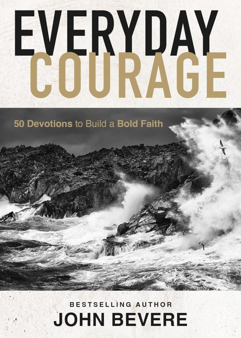 Stand Tall in Adversity: A review of Everyday Courage: 50 Devotions to Build a Bold Faith