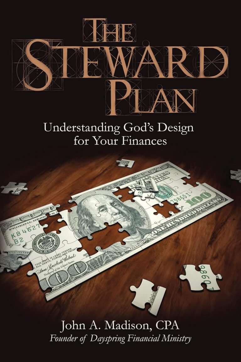 Stewarding Wealth: A Man's Guide to God's Financial Plan