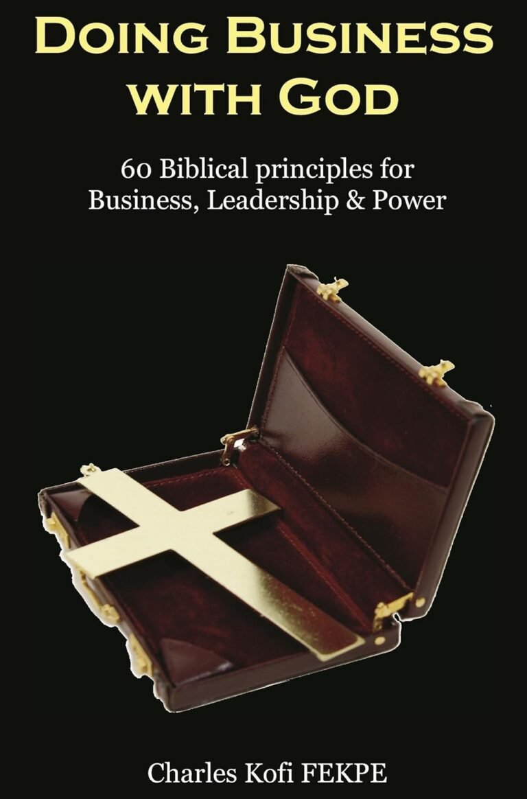 Strengthen Your Leadership Skills: A review of Doing Business with GOD: (60 Biblical Principles for Business, Leadership & Power)
