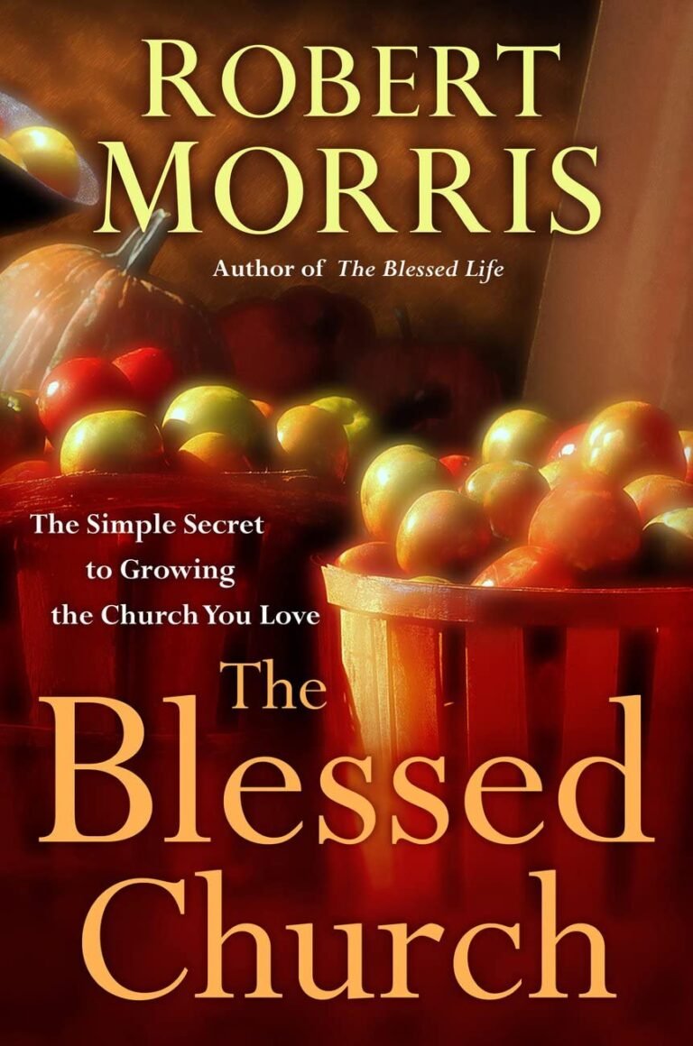 Transform Your Church Community: A review of The Blessed Church: The Simple Secret to Growing the Church You Love