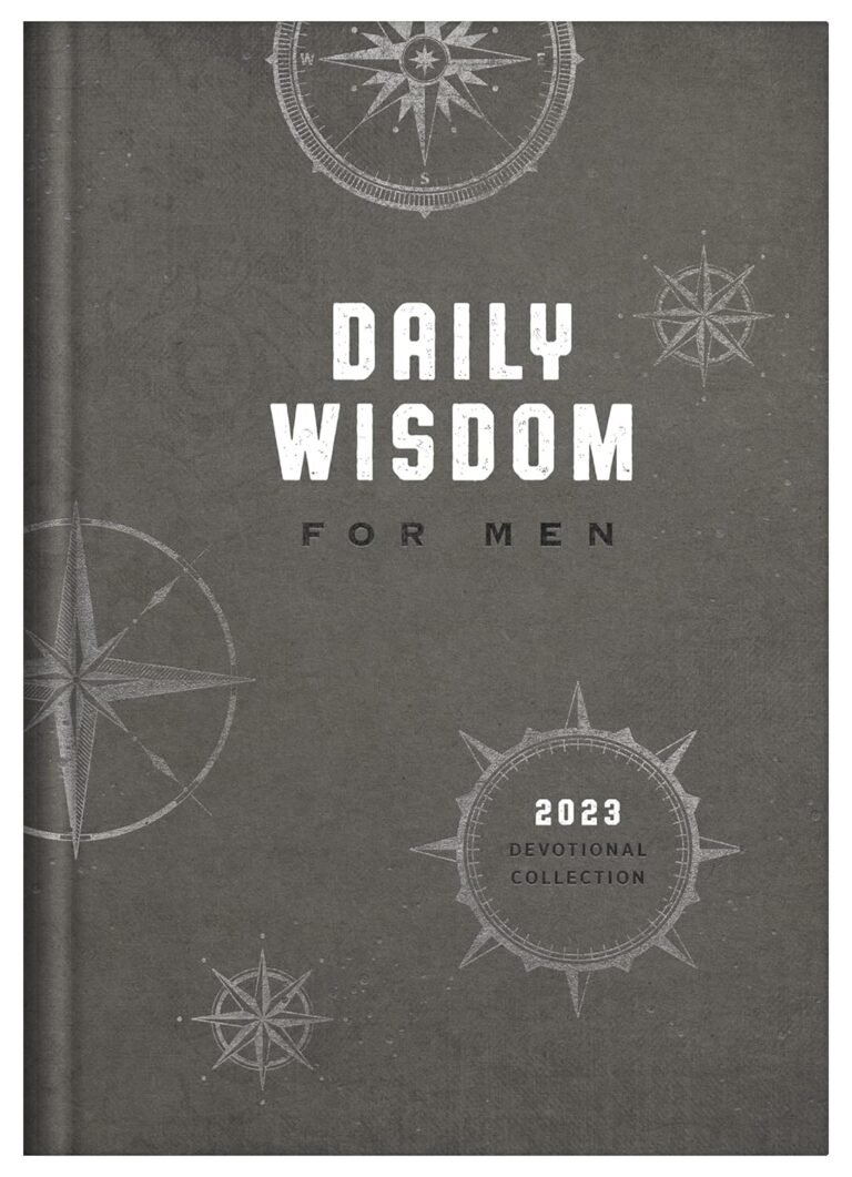 Transform Your Purpose Today: A review of Daily Wisdom for Men 2023 Devotional Collection