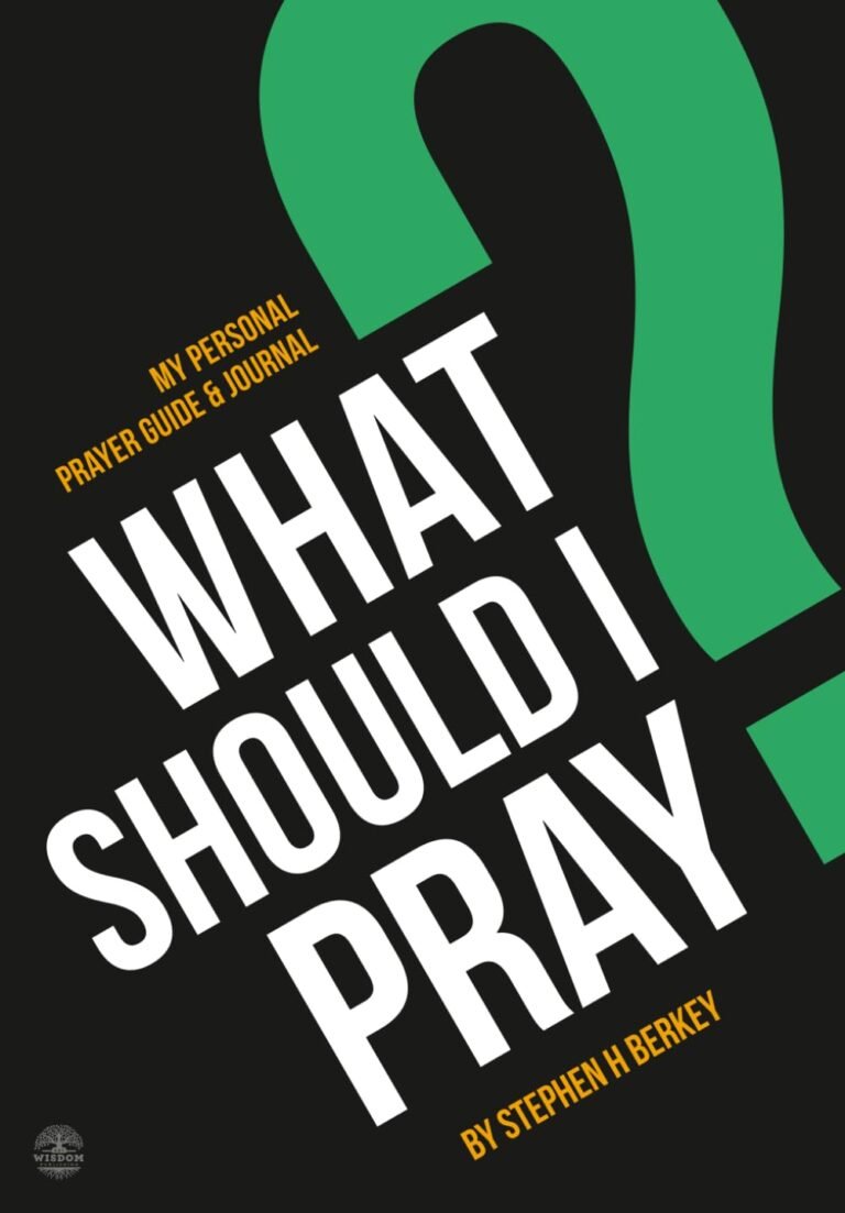 Unleash Your Prayer Life: A review of What Should I Pray?: My Personal Prayer Guide and Journal