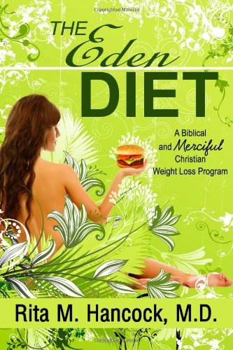 Unleashing Godly Masculinity: Review of The Eden Diet for Men