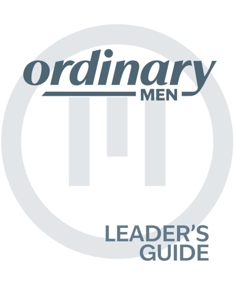 Unlock Purpose and Resilience: A review of Ordinary Men Leader's Guide: Discipleship Workbook - Leader's Edition