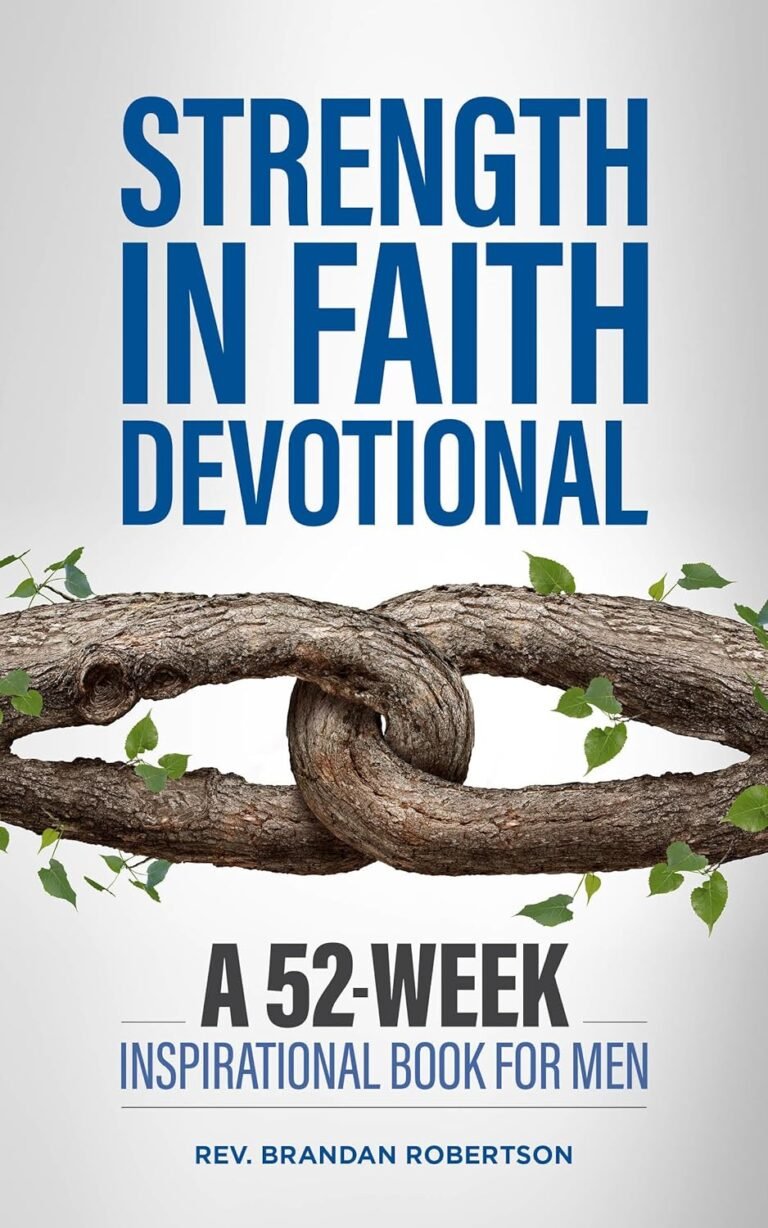 Unlocking Godly Masculinity: A Review of Strength in Faith Devotional
