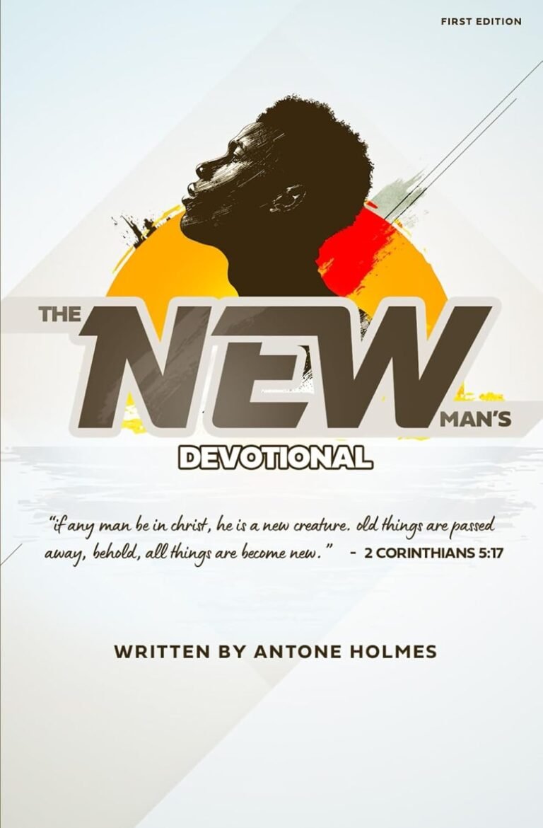 Embrace Your God-Given Purpose: A review of The New Man's Devotional (First Edition): Biblical Principles for Navigating Manhood