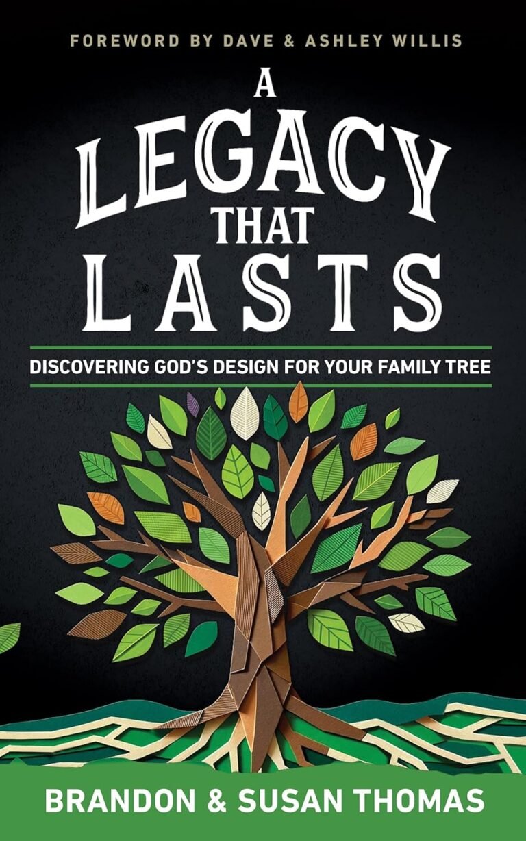 Empowering Your Family Legacy Through Biblical Leadership