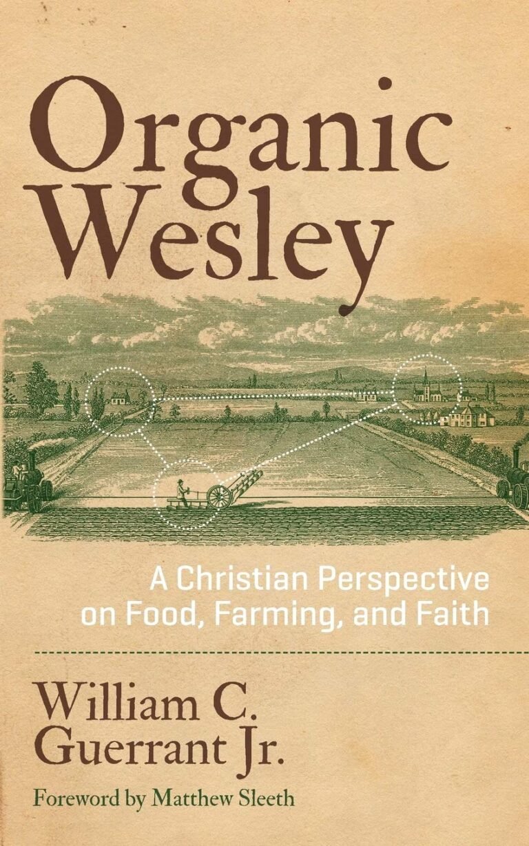 Faith and Food: A Christian Man's Guide to Biblical Living