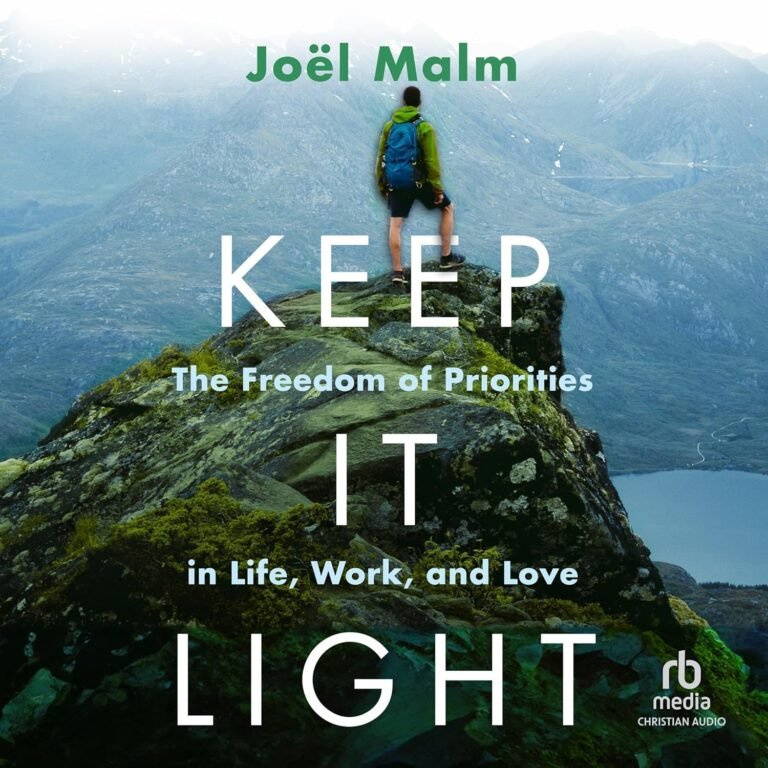 Lead with Faith: A Father’s Guide to Prioritizing Life