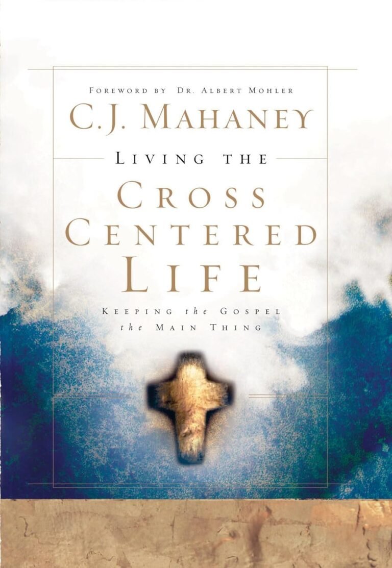 Lead with Purpose and Integrity: A review of Living the Cross Centered Life: Keeping the Gospel the Main Thing
