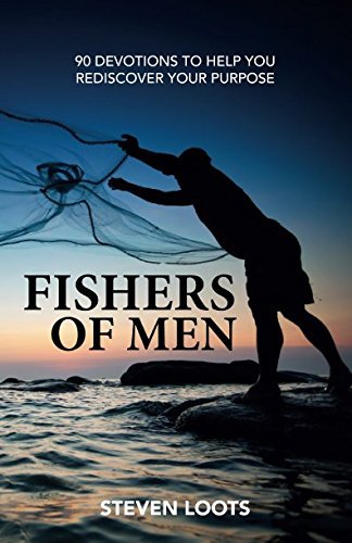 Rediscover Your Purpose Today: A review of Fishers of Men: 90 Devotionals to help you rediscover your purpose