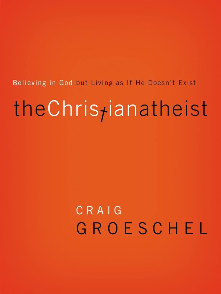 Revive Your Faith Today: A review of The Christian Atheist: Believing in God but Living As If He Doesn't Exist
