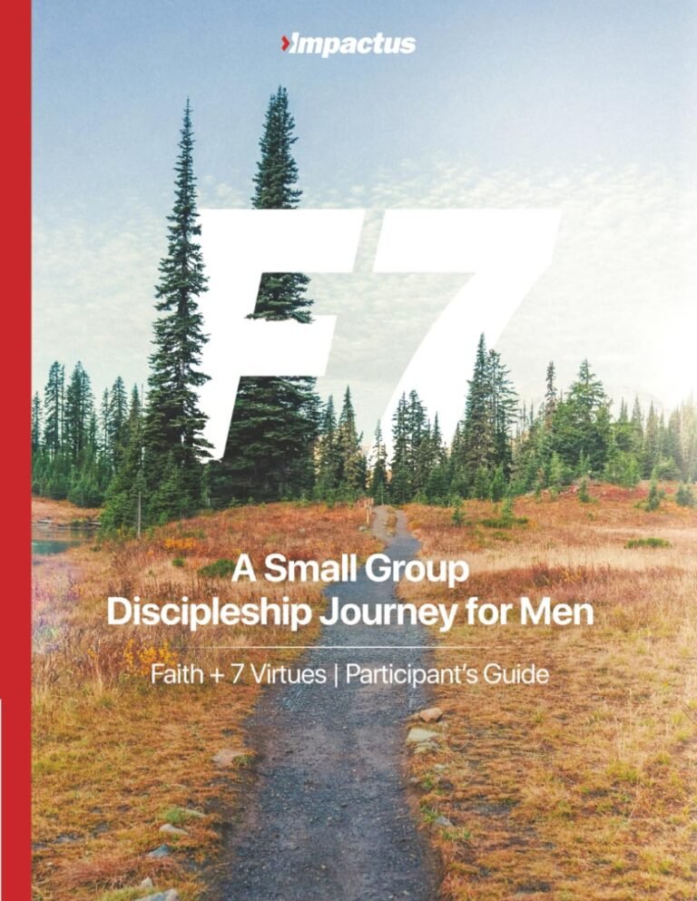 Revive Your Purpose Today: A review of F7 Participant's Guide: A Small Group Discipleship Journey for Men