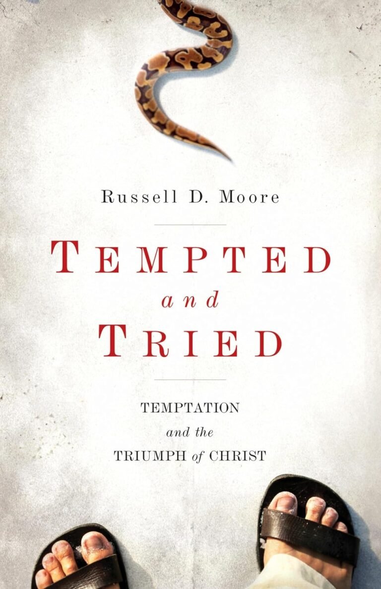 Strengthen Your Faith and Leadership: A review of Tempted and Tried: Temptation and the Triumph of Christ