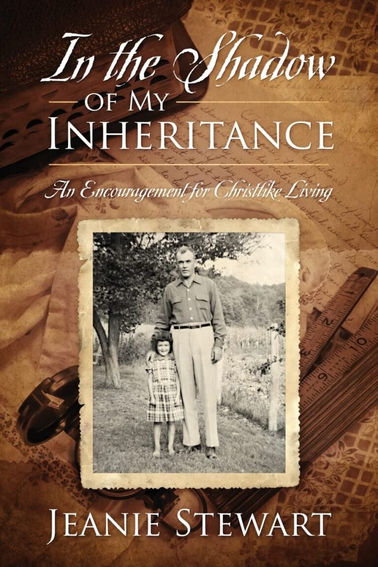 Strengthen Your Faithful Leadership: A review of In the Shadow Of My Inheritance: An Encouragement for Christlike Living