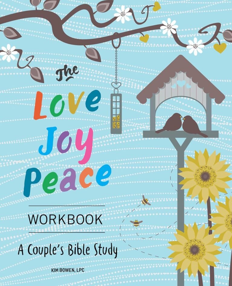 Strengthen Your Family Faith with The Love Joy Peace Workbook