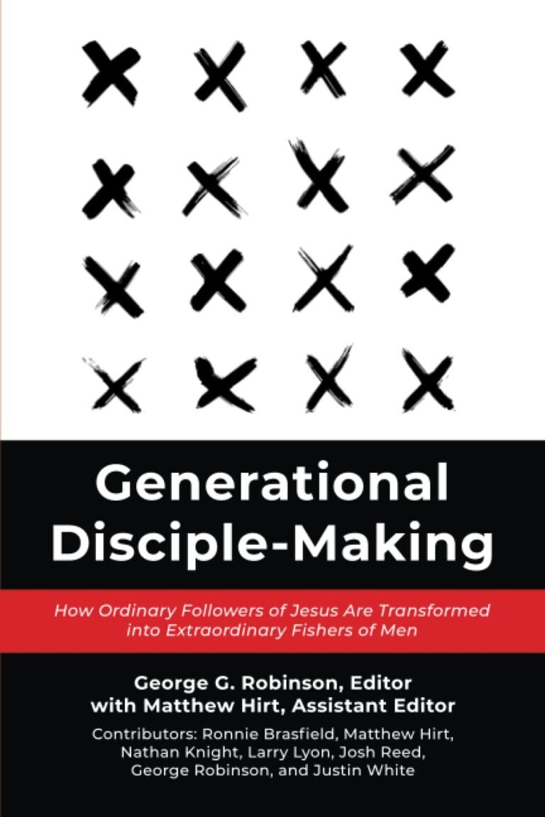 Transform Your Faith Journey: A review of Generational Disciple-Making: How Ordinary Followers of Jesus Are Transformed into Extraordinary Fishers of Men