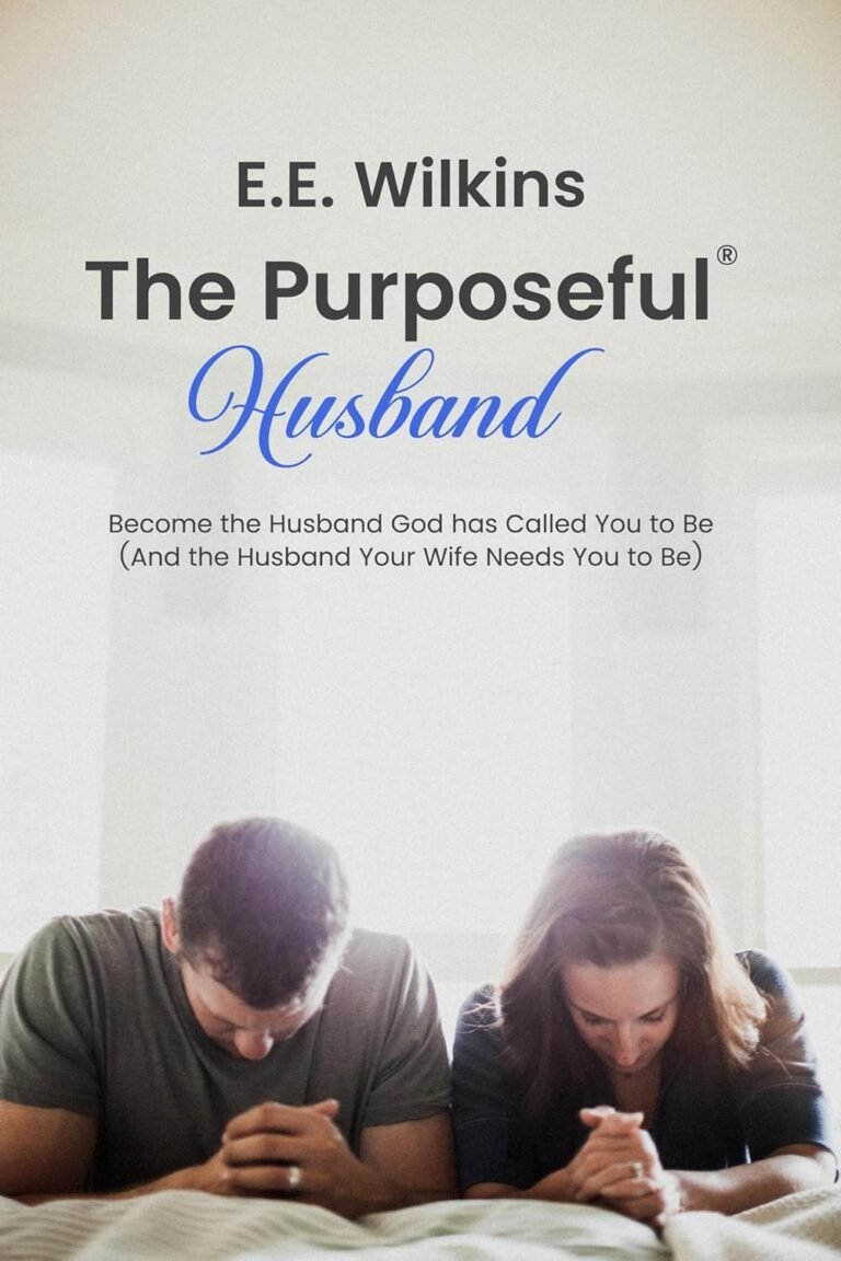 Transform Your Marriage: A Biblical Guide for Purposeful Husbands