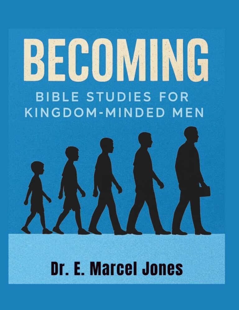 Transform Your Purpose Today: A review of BECOMING: Bible Studies For Kingdom Minded Men