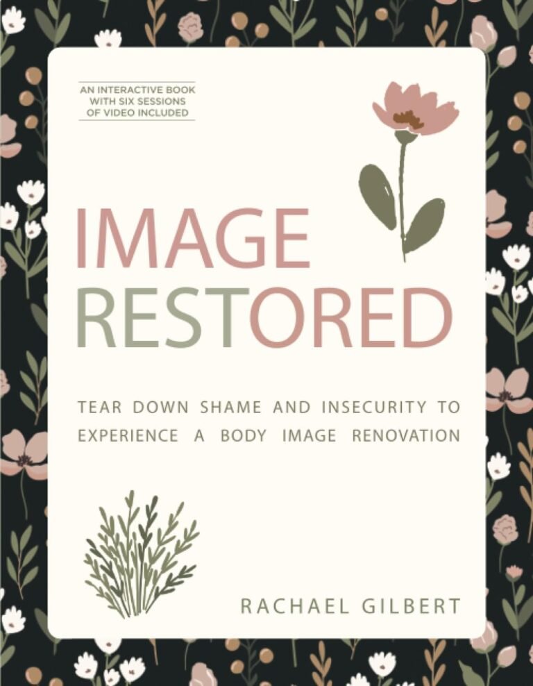 Transforming Body Image: A Christian Men's Guide to Godly Masculinity