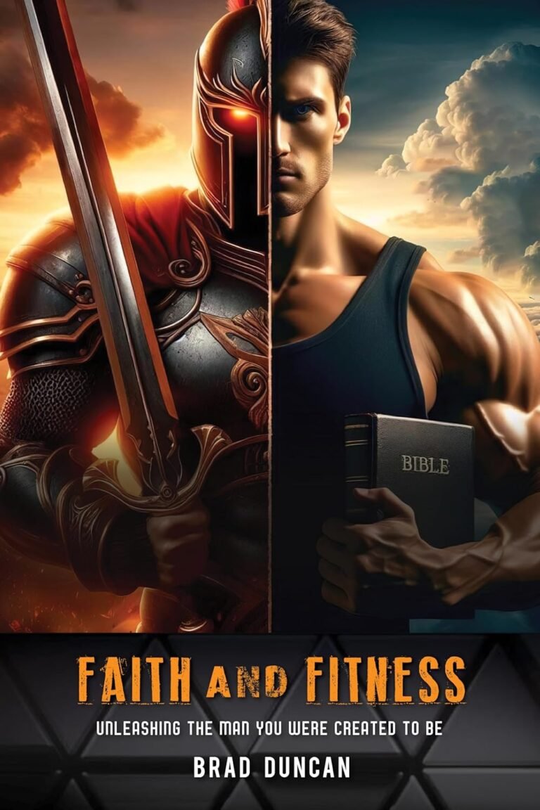 Unleashing Godly Masculinity: A Review of Faith and Fitness
