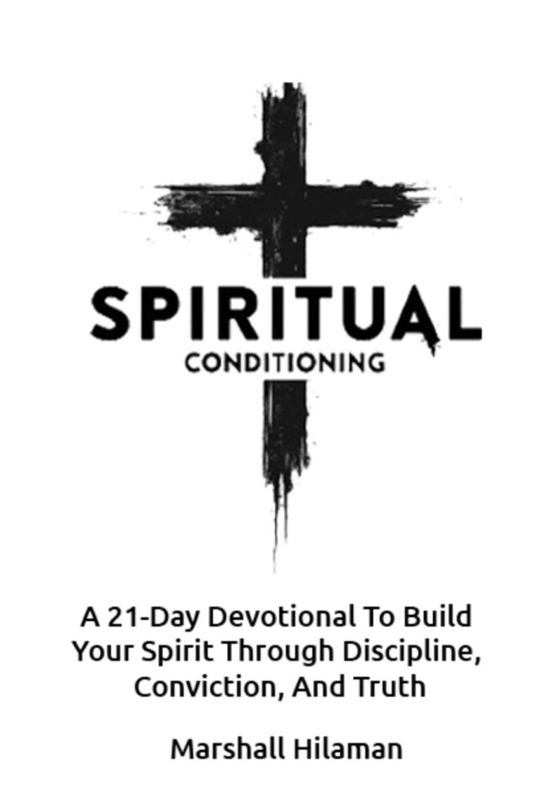 Unleashing Godly Masculinity: A Review of Spiritual Conditioning
