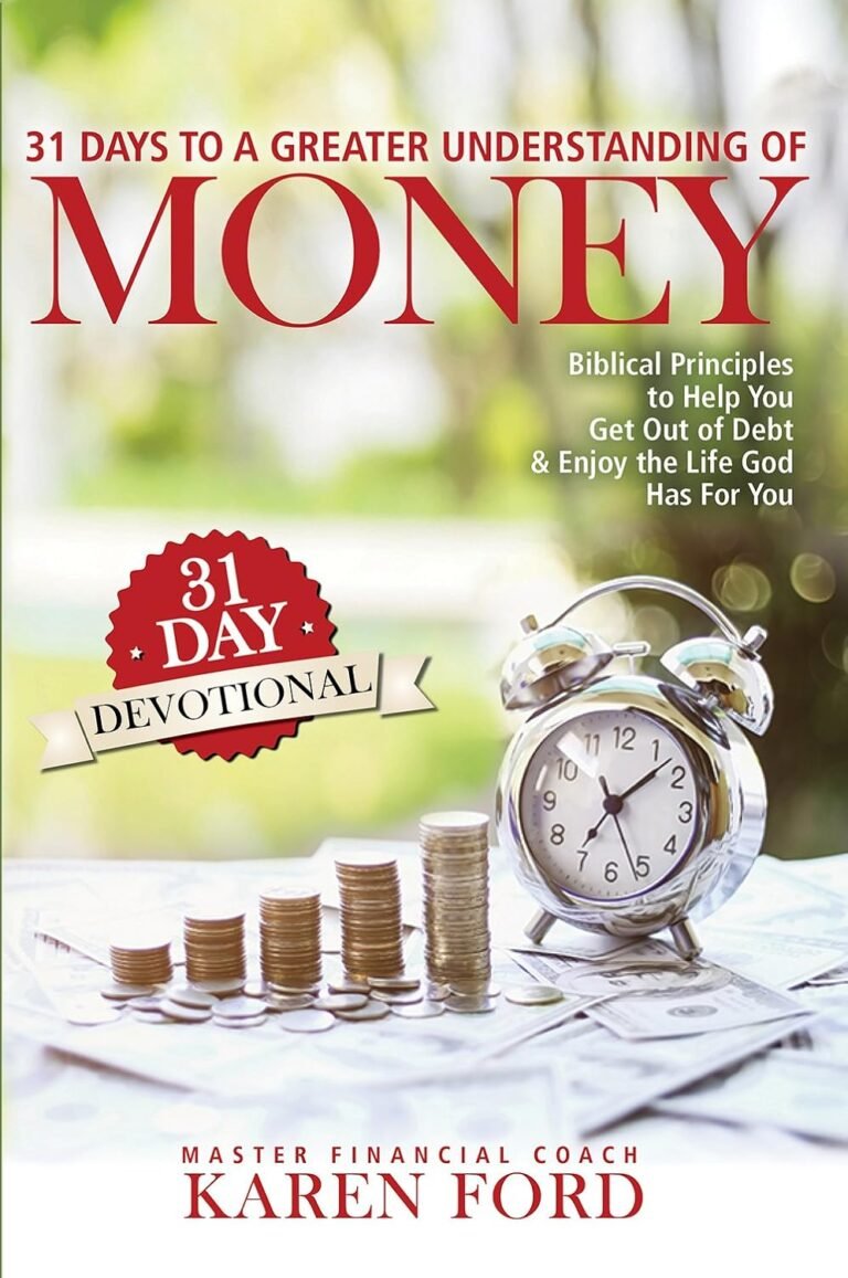 Unlock Your Financial Faith: 31 Days to Biblical Wealth