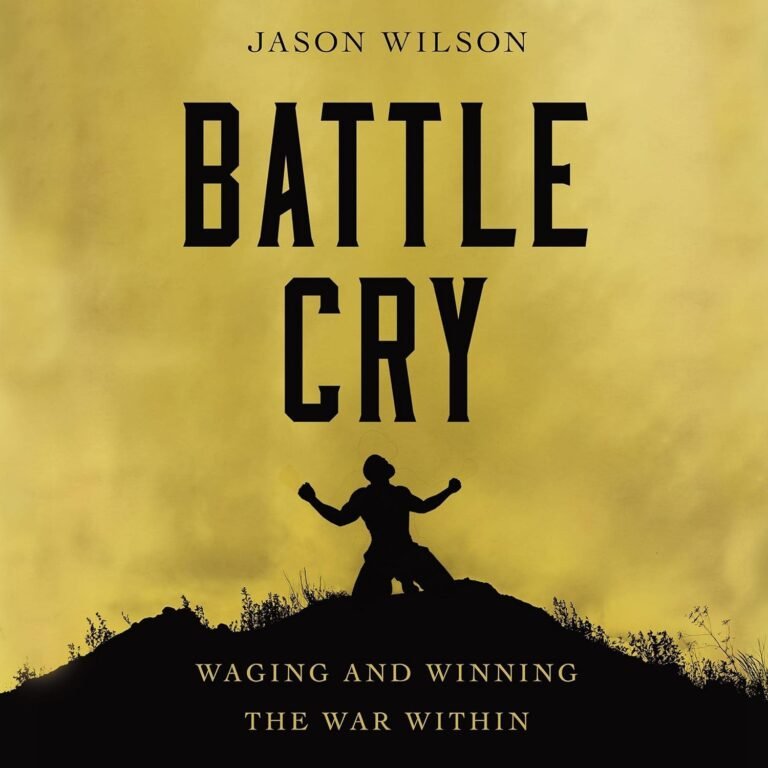 Conquer Your Inner Battles: A review of Battle Cry: Waging and Winning the War Within