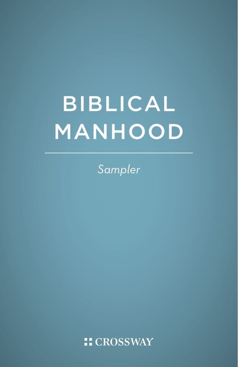 Embrace Your Calling: A review of Crossway Biblical Manhood Sampler
