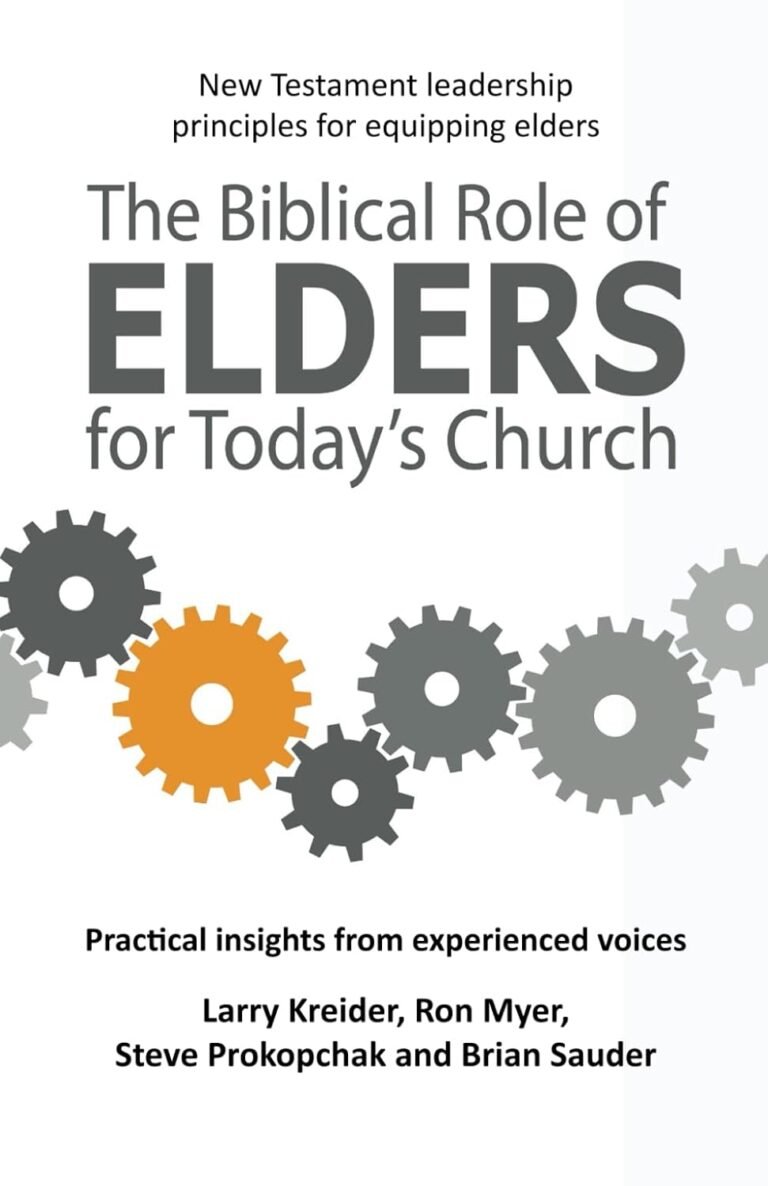 Empower Your Leadership: A review of The Biblical Role of Elders for Today's Church: New Testament leadership principles for equipping elders