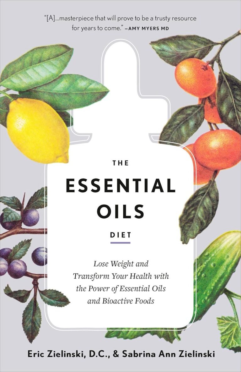 Essential Oils Diet: A Christian Man's Guide to Health and Purpose