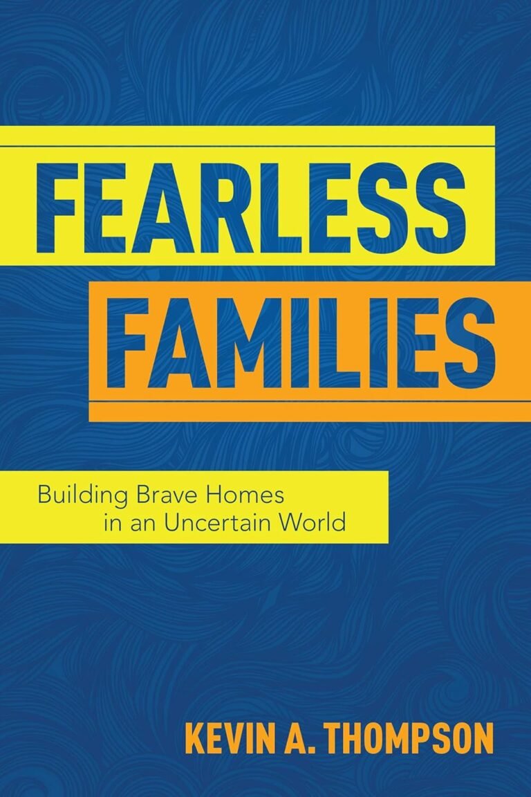 Fearless Families Guide for Faithful Fathers and Husbands