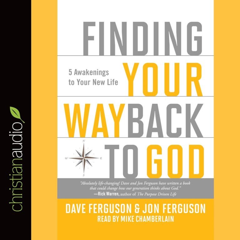 Ignite Your Faith and Lead Boldly: A review of Finding Your Way Back to God: Five Awakenings to Your New Life