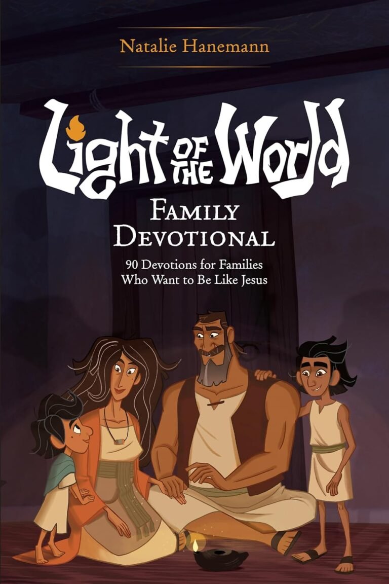 Leading Your Family in Faith with Light of the World Devotional