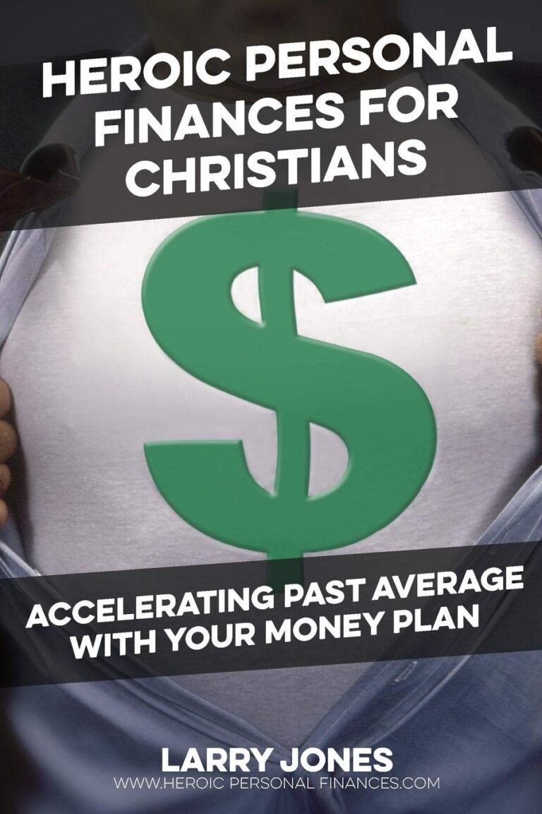 Mastering Biblical Wealth: A Review of Heroic Personal Finances