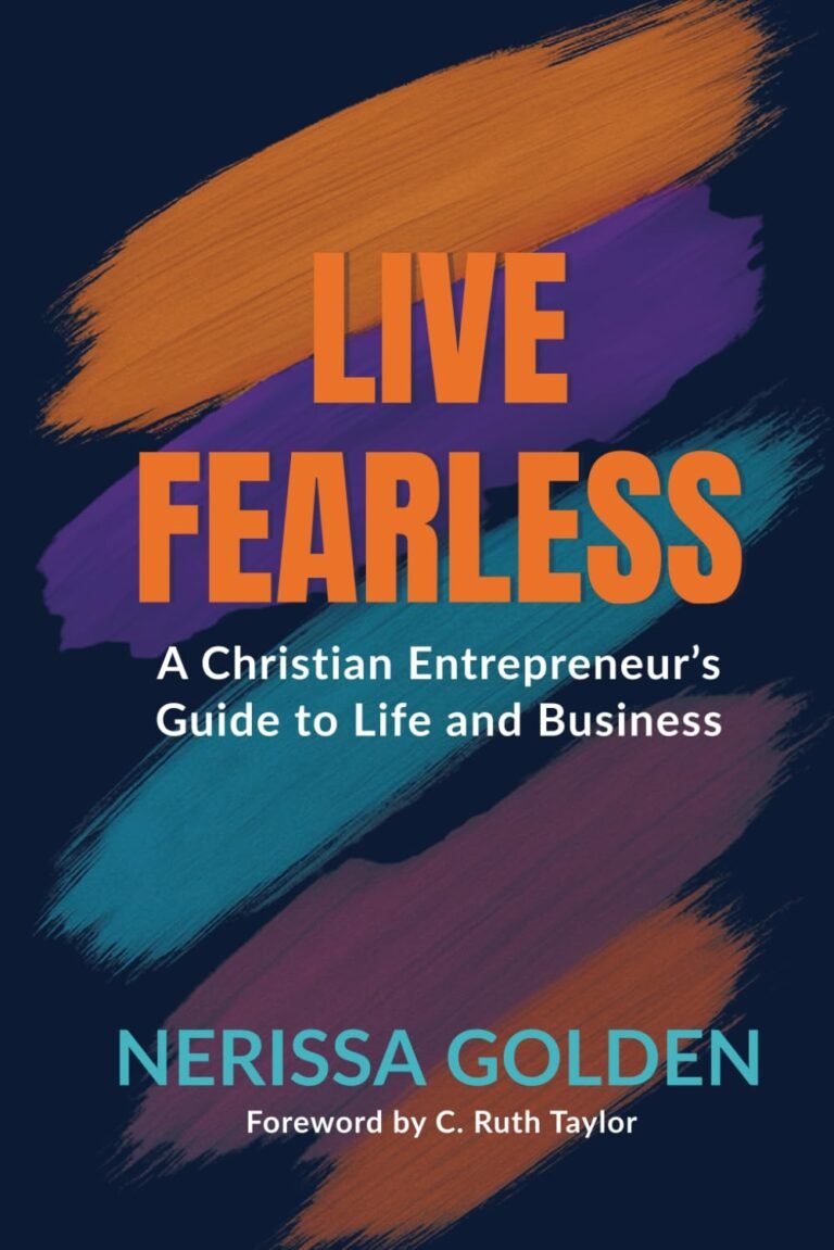 Mastering Fearless Living for Christian Men in Business