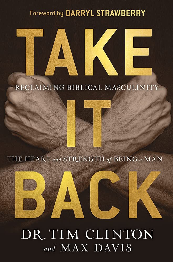 Reclaiming True Manhood for a Stronger Family and Faith