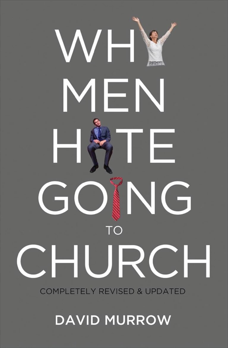 Reignite Your Faith: A review of Why Men Hate Going to Church