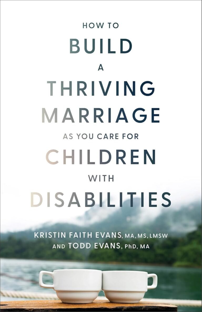 Thriving Marriage and Family Faith Amid Disabilities