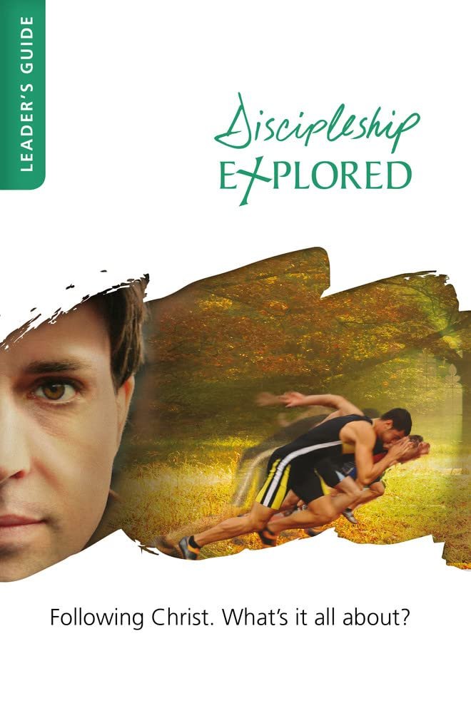 Transform Your Leadership Journey: A review of Discipleship Explored Leader's Guide: Following Christ. What's It All About?