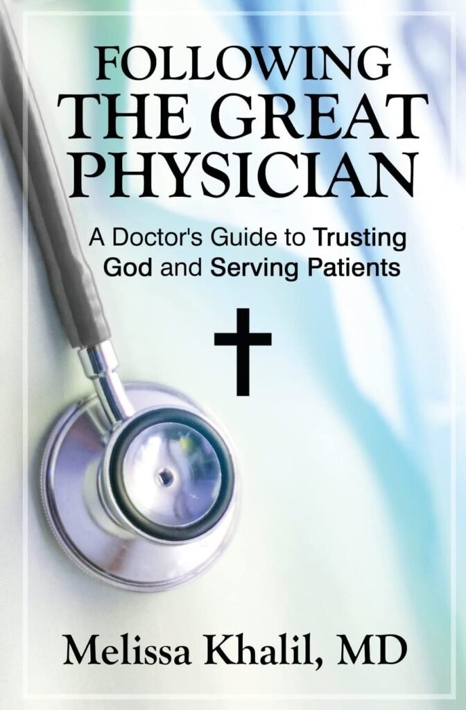 Trust God Lead Patients A Review of Following the Great Physician