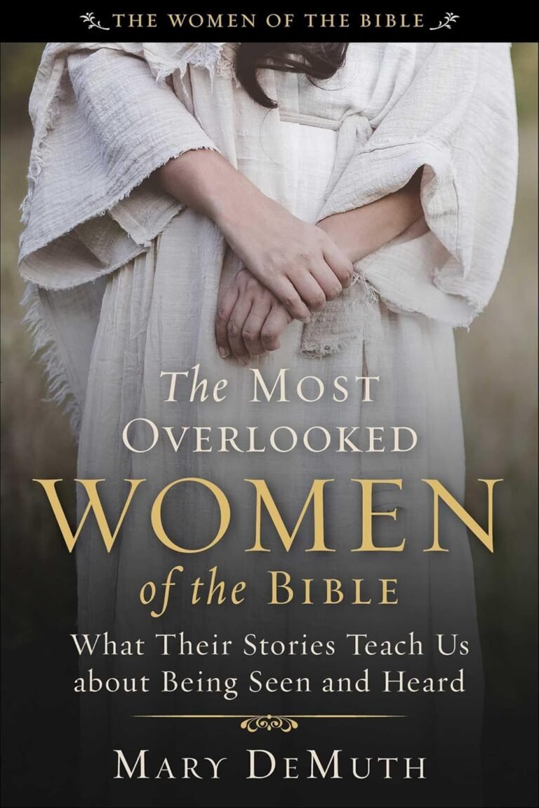 Unearthing the Hidden Strengths of Biblical Women