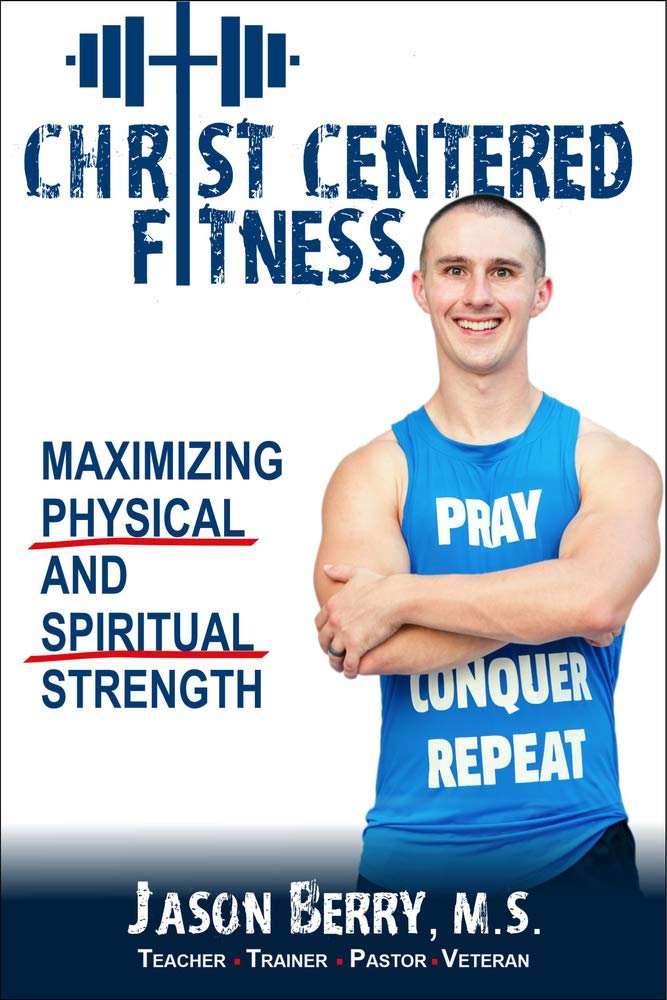 Unleashing Godly Masculinity: A Review of Christ-Centered Fitness