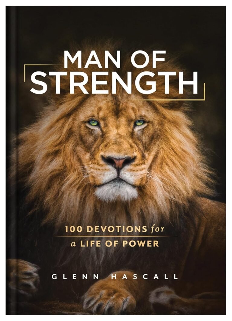 Unleashing Godly Masculinity: A Review of Man of Strength
