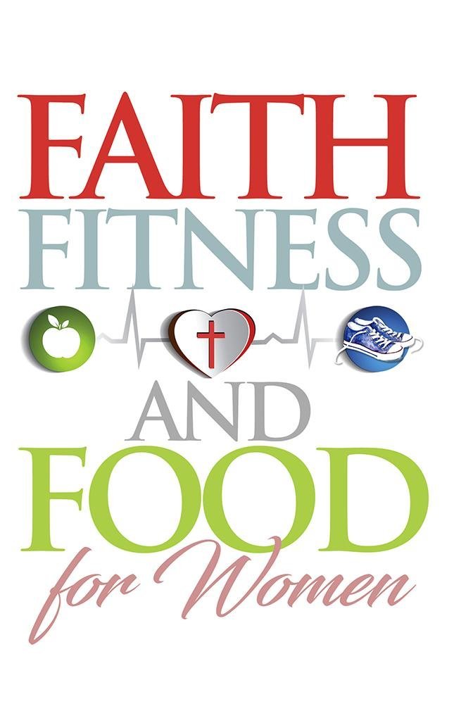 Unleashing Godly Masculinity: Review of Faith, Fitness, and Food