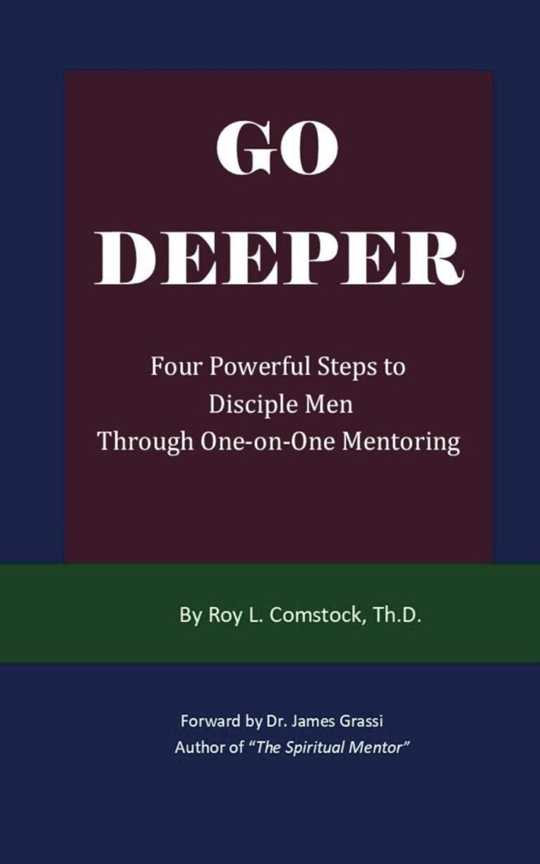 Unlock Your Potential in Christ: A review of Go Deeper - Mentoring His Way: Four Powerful Steps to Disciple Men through One-on-One Mentoring