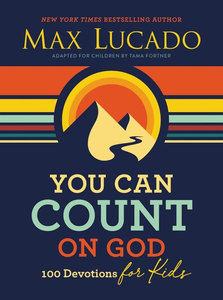 Guiding Kids to Faith with You Can Count on God Devotions