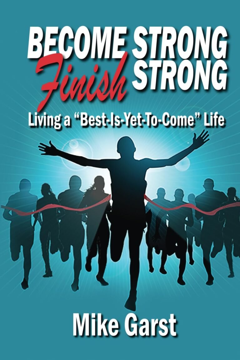 Unleash Godly Masculinity: A Review of Strong Finish Principles