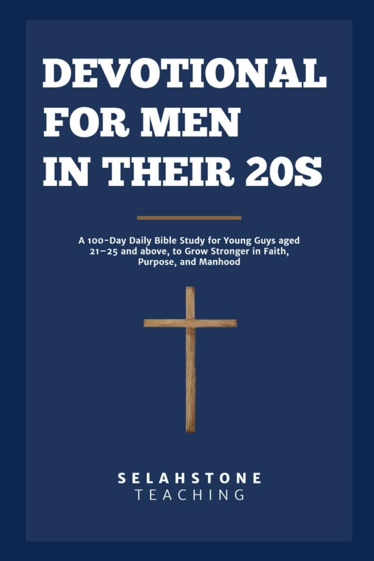Unlock Your Purpose Today: A review of Devotional for Men in Their 20s: A 100-Day Daily Bible Study for Young Guys aged 21–25 and above, to Grow Stronger in Faith, Purpose, and Manhood (Selahstone Teaching)